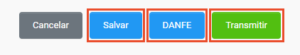 Demonstração dos botões "Salvar", "DANFE" e "Transmitir".